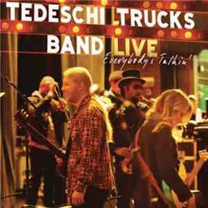 Tedeschi Trucks Band - Everybody's Talkin'