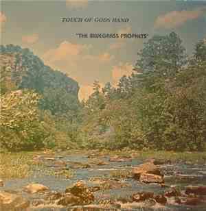 The Bluegrass Prophets - Touch Of Gods Hand