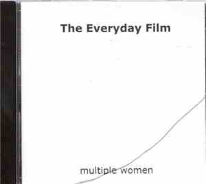 The Everyday Film - Multiple Women