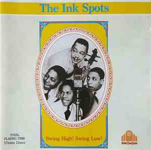 The Ink Spots - Swing High! Swing Low!