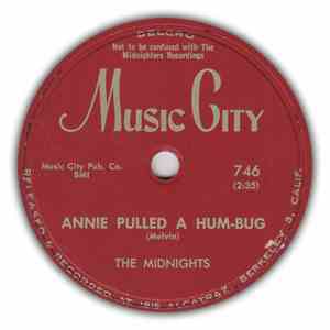 The Midnights  - Annie Pulled A Hum-Bug / Hear My Plea