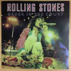 The Rolling Stones - Order In The Court