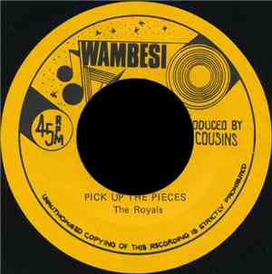 The Royals - Pick Up The Pieces