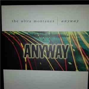 The Ultra Montanes - Anyway