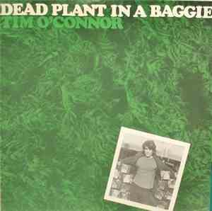 Tim O'Connor  - Dead Plant In A Baggie