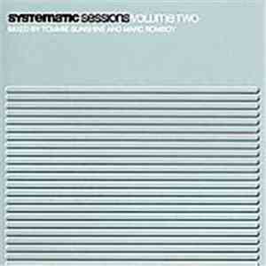 Tommie Sunshine And Marc Romboy - Systematic Sessions Volume Two
