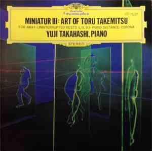 Toru Takemitsu, Yuji Takahashi - Miniatur Ⅲ / Art Of Toru Takemitsu