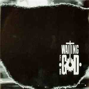 Waiting For God - Waiting For God
