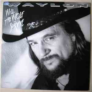Waylon Jennings - Will The Wolf Survive