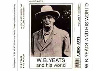 W.B. Yeats - W.B. Yeats And His World