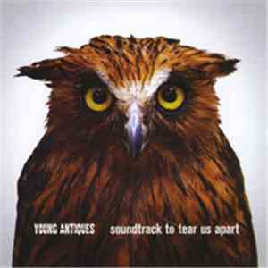 Young Antiques - Soundtrack To Tear Us Apart