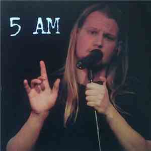 5 AM - 5 AM
