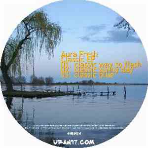 Aura Fresh - Classic EP