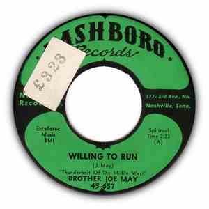 Brother Joe May - When The Lord Gets Ready / Willing To Run