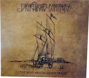 Driftwood Company - The Wind Wagon Soundtrack