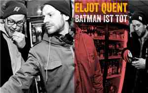 Eljot Quent - Batman Ist Tot