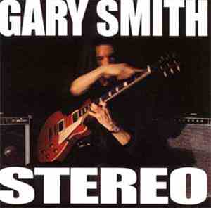 Gary Smith  - Stereo