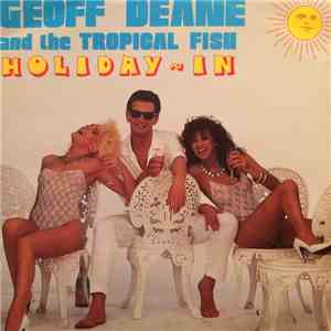 Geoff Deane And The Tropical Fish - Holiday In