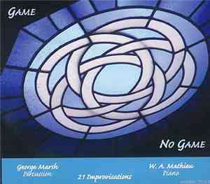 George Marsh & W.A. Mathieu - Game / No Game
