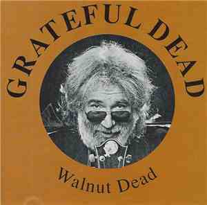 Grateful Dead - Walnut Dead