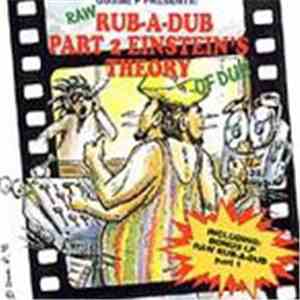 Gussie P - Raw Rub A Dub Part 2 Einstein's Theory Of Dub