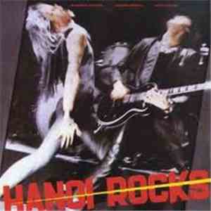 Hanoi Rocks - Bangkok Shocks, Saigon Shakes, Hanoi Rocks