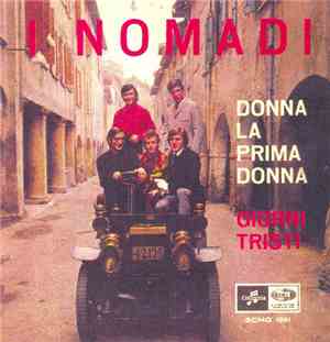 I Nomadi - Donna La Prima Donna / Giorni Tristi