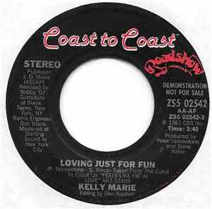 Kelly Marie - Loving Just For Fun / Take Me To Paradise