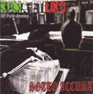 Koma-Etiliko - Sotto Accusa
