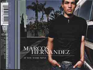 Marcos Hernandez - If You Were Mine