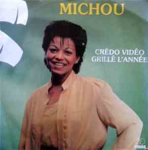 Michou  - Crédo Vidéo / Grillé L'année