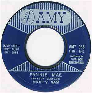 Mighty Sam - Fannie Mae / Badmouthin'