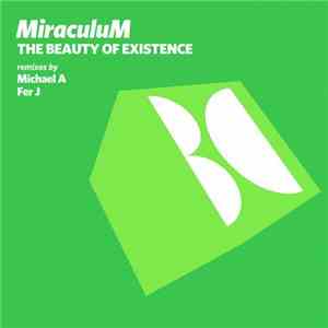 MiraculuM - The Beauty Of Existence
