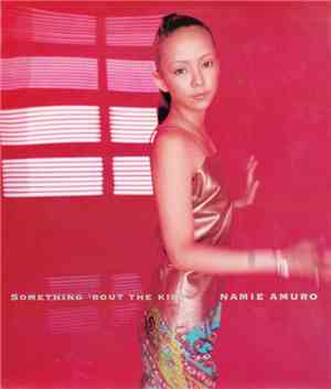 Namie Amuro - Something 'Bout The Kiss