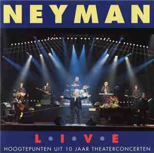 Neyman - Live - Hoogtepunten Uit 10 Jaar Theaterconcerten