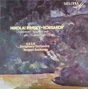 Nikolai Rimsky-Korsakov - U.S.S.R. Symphony Orchestra - Yevgeni Svetlanov - ...
