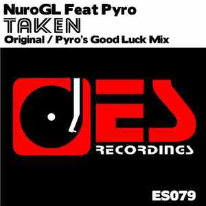 NuroGL Feat Pyro - Taken