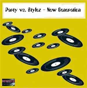 Party vs. Stylez - New Generation