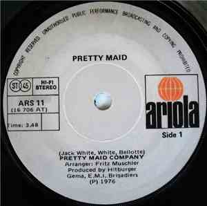 Pretty Maid Company - Pretty Maid / Hey Hey Big John