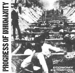 Progress Of Inhumanity - Economy Extortion