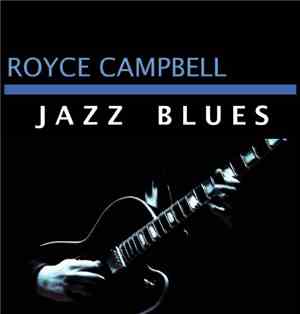 Royce Campbell - Jazz Blues