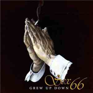 Sex 66 - Grew Up Down