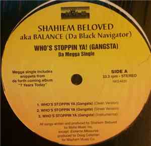 Shahiem Beloved - Who's Stoppin Ya! (Gangsta)