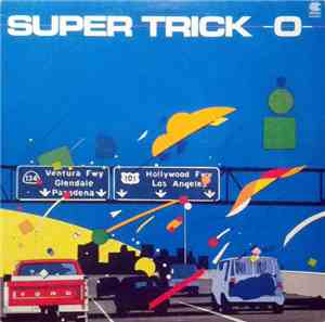 Shigeki Watanabe, Super Trick -O- - Super Trick -O-