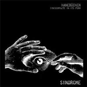 Sindrome  - Hanebüchen - (In)Complete In Its Form