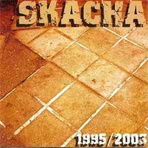 Skacha - 1995/2003