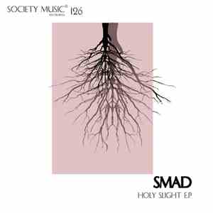 SMAD  - Holy Slight E.P