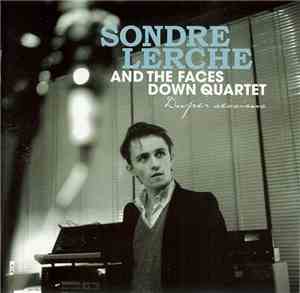 Sondre Lerche And The Faces Down Quartet - Duper Sessions