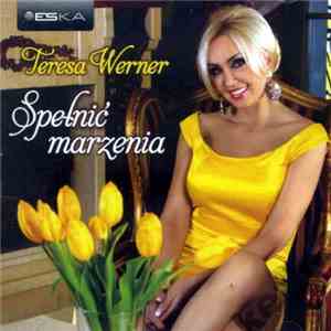 Teresa Werner - Spełnić Marzenia