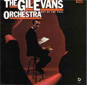The Gil Evans Orchestra - Out Of The Cool